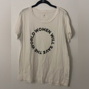 Women will save the world tshirt from Anthropologie. Very good condition.
